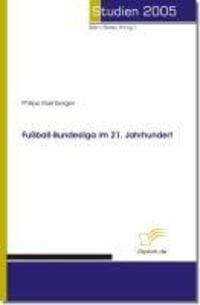 Produktbild: Fu&szlig;ball-Bundesliga im 21. Jahrhundert