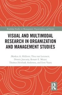 Produktbild: Visual and Multimodal Research in Organization and Management Studies