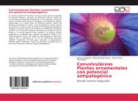 Produktbild: Convolvul&aacute;ceas Plantas ornamentales con potencial antipatog&eacute;nico