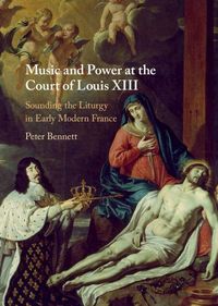 Produktbild: Music and Power at the Court of Louis XIII