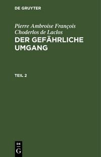 Produktbild: Der gef&auml;hrliche Umgang. Teil 2
