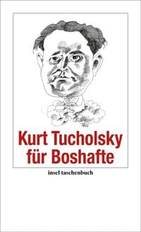 Produktbild: Kurt Tucholsky f&uuml;r Boshafte