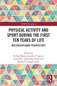 Produktbild: Physical Activity and Sport During the First Ten Years of Life