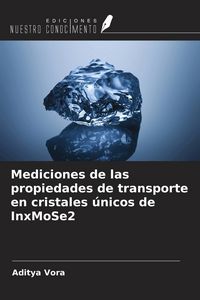 Produktbild: Mediciones de las propiedades de transporte en cristales &uacute;nicos de InxMoSe2