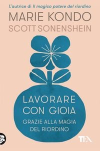Produktbild: Lavorare con gioia. Grazie alla magia del riordino