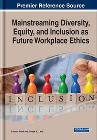 Produktbild: Mainstreaming Diversity, Equity, and Inclusion as Future Workplace Ethics