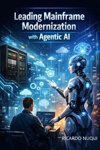 Produktbild: Leading Mainframe Modernization with Agentic AI (Mainframes)