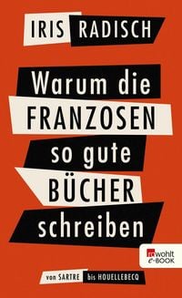 Produktbild: Warum die Franzosen so gute B&uuml;cher schreiben