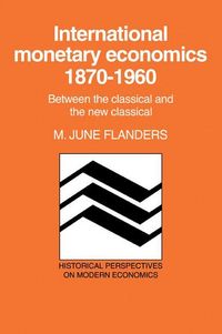 Produktbild: International Monetary Economics, 1870 1960