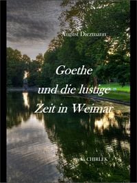 Produktbild: Goethe und die lustige Zeit in Weimar.