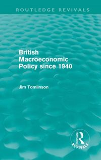 Produktbild: Tomlinson, J: British Macroeconomic Policy since 1940