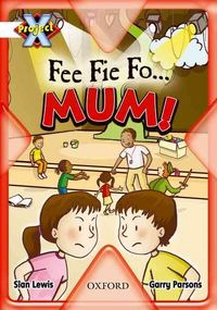 Produktbild: Project X: Working as a Team: Fee Fie Fo...Mum!