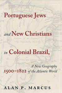 Produktbild: Marcus, A: Portuguese Jews and New Christians in Colonial Br