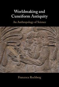 Produktbild: Worldmaking and Cuneiform Antiquity