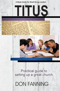 Produktbild: Titus: A practical guide for setting up a great church