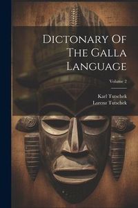Produktbild: Dictonary Of The Galla Language; Volume 2