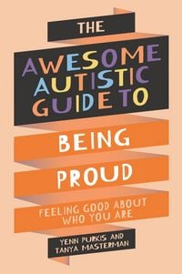 Produktbild: The Awesome Autistic Guide to Being Proud
