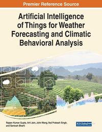 Produktbild: Artificial Intelligence of Things for Weather Forecasting and Climatic Behavioral Analysis