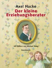 Bild vom Artikel Der kleine Erziehungsberater vom Autor Axel Hacke