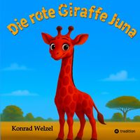 Produktbild: Die rote Giraffe Juna