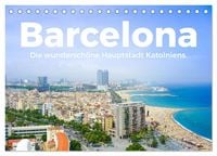 Produktbild: Barcelona - Die wundersch&ouml;ne Hauptstadt Kataloniens. (Tischkalender 2026 DIN A5 quer), CALVENDO Monatskalender