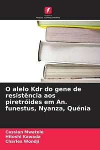 Produktbild: O alelo Kdr do gene de resist&ecirc;ncia aos piretr&oacute;ides em An. funestus, Nyanza, Qu&eacute;nia