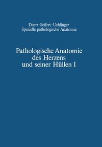Produktbild: Pathologische Anatomie des Herzens und seiner H&uuml;llen