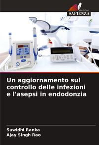Produktbild: Un aggiornamento sul controllo delle infezioni e l'asepsi in endodonzia