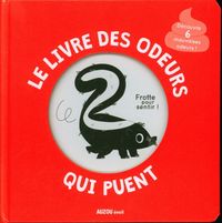 Produktbild: Le livre des odeurs qui puent : frotte pour sentir !