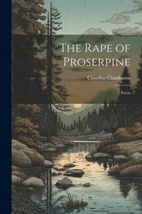 Produktbild: The Rape of Proserpine