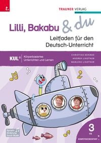 Produktbild: Lilli, Bakabu & du, Leitfaden f&uuml;r den Deutsch-Unterricht 3 VS