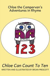 Produktbild: Chloe Can Count to Ten (Chloe the Campervan's Adventures in Rhyme, #10)