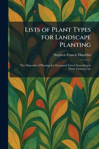 Produktbild: Lists of Plant Types for Landscape Planting