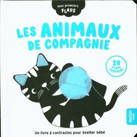 Produktbild: Les animaux de compagnie : un livre &agrave; contrastes pour &eacute;veiller b&eacute;b&eacute;
