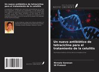 Produktbild: Un nuevo antibi&oacute;tico de tetraciclina para el tratamiento de la celulitis