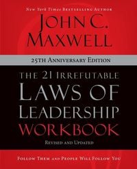 Produktbild: The 21 Irrefutable Laws of Leadership Workbook 25th Anniversary Edition