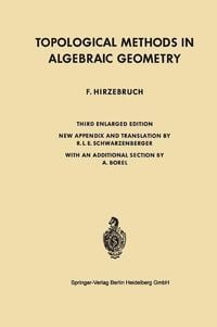 Produktbild: Hirzebruch, F: Topological Methods in Algebraic Geometry