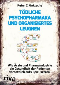 Produktbild: T&ouml;dliche Psychopharmaka und organisiertes Leugnen