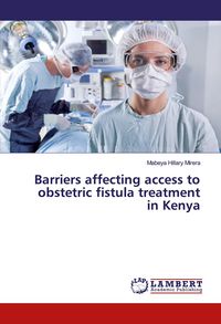 Produktbild: Barriers affecting access to obstetric fistula treatment in Kenya