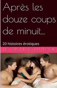 Produktbild: Apr&egrave;s les douze coups de minuit...