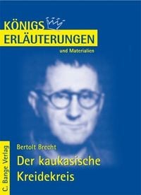 Bild vom Artikel Der kaukasische Kreidekreis von Bertolt Brecht. Textanalyse und Interpretation. vom Autor Bertolt Brecht