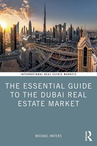 Produktbild: The Essential Guide to the Dubai Real Estate Market