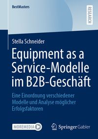 Produktbild: Equipment as a Service-Modelle im B2B-Gesch&auml;ft