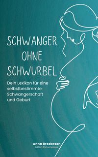 Produktbild: Schwanger ohne Schwurbel