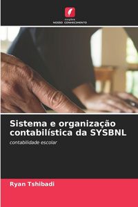 Produktbild: Sistema e organiza&ccedil;&atilde;o contabil&iacute;stica da SYSBNL