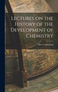 Produktbild: Lectures on the History of the Development of Chemistry