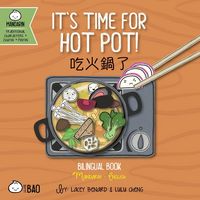 Produktbild: It's Time for Hot Pot! (Traditional Mandarin-English Version)