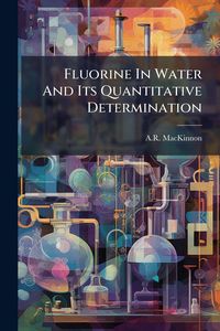 Produktbild: Fluorine In Water And Its Quantitative Determination