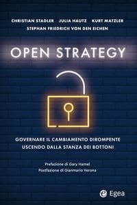 Produktbild: Open strategy. Governare il cambiamento dirompente uscendo dalla stanza dei bottoni