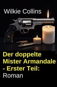 Produktbild: Der doppelte Mister Armandale - Erster Teil: Roman